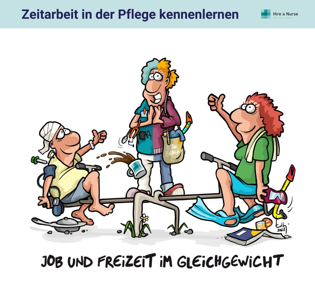 Cartoon: Zeitarbeit in der Pflege schafft Gleichgewicht zwischen Job und Freizeit.